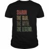 SHARON the Man the Myth the LEGEND Mythos Legende Name Shirt Classic Men's T-shirt