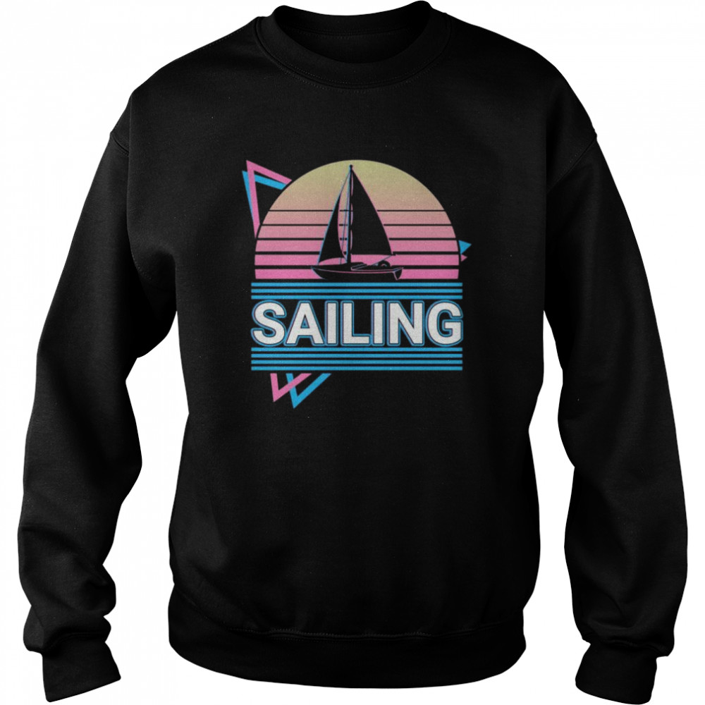 Sailing Retro Shirt Unisex Sweatshirt