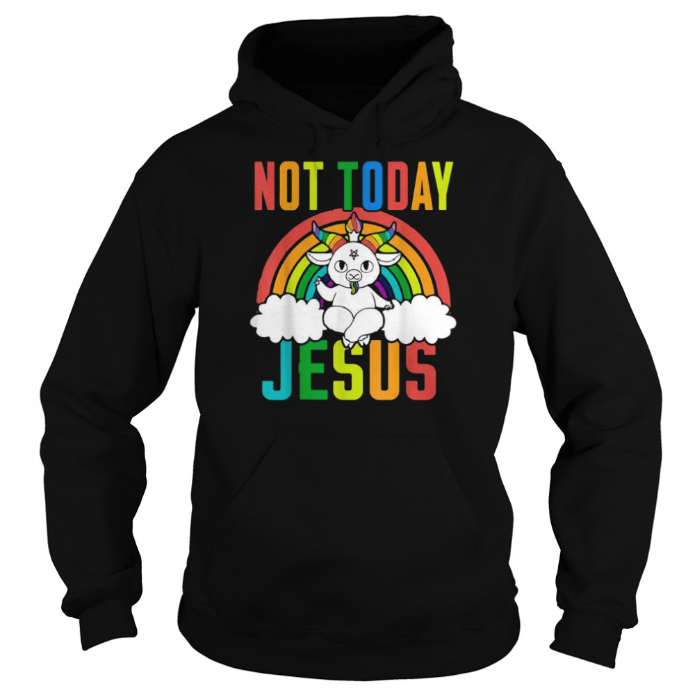 Satanic Unicorn Rainbow Not Today JesusShirt Shirt Unisex Hoodie