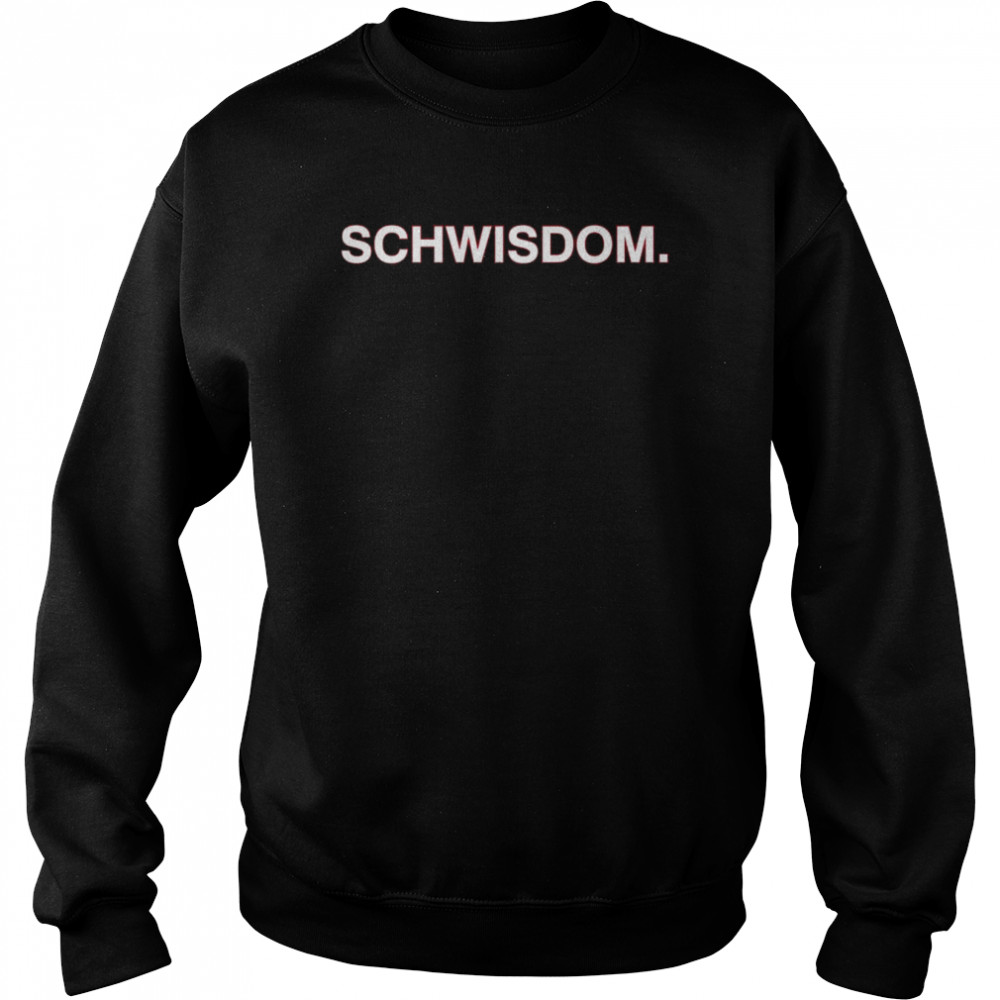 Schwisdom Shirt Unisex Sweatshirt