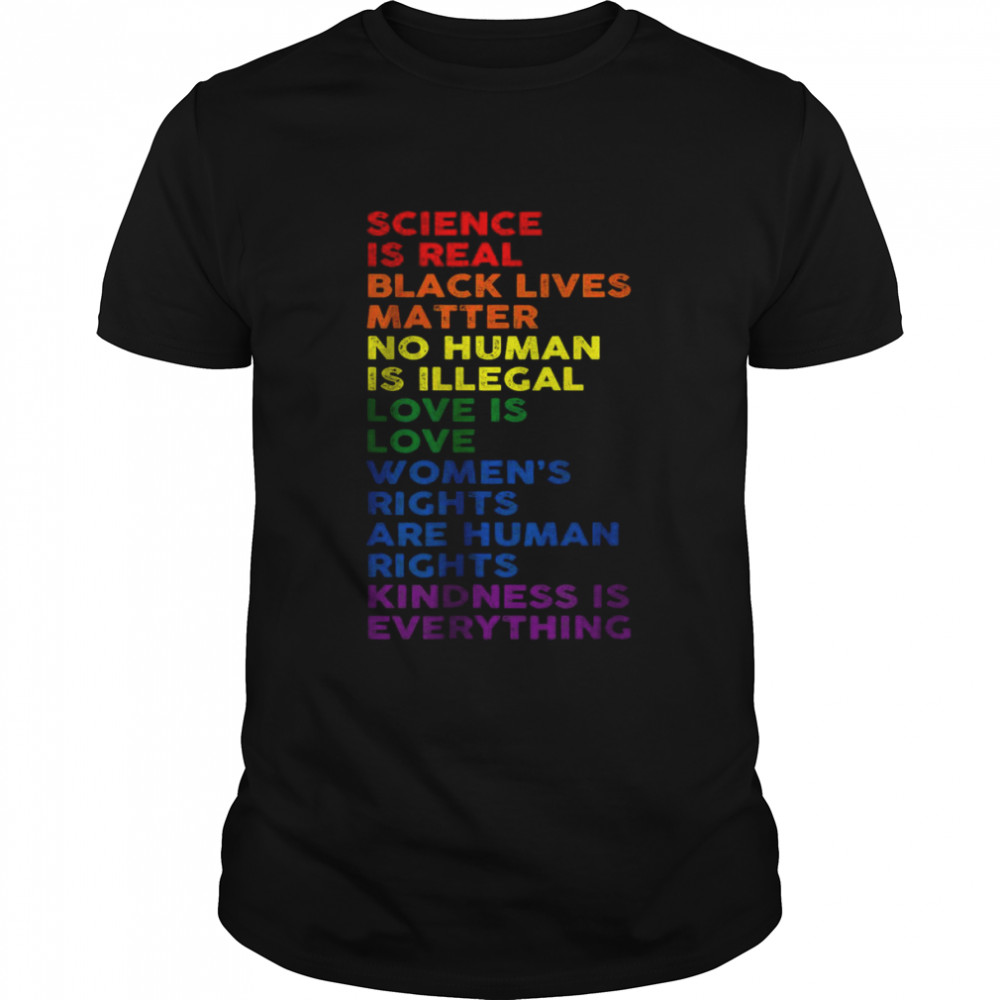 Science Is Real Black Lives Matter Rainbow LGBT Pride Month T-Shirt