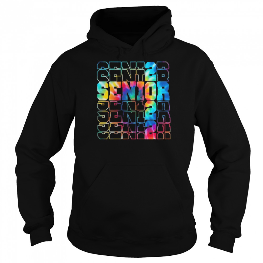 Senior Graduation Seniors 2022 Colorful Tie Dye Women’s T-Shirt Unisex Hoodie