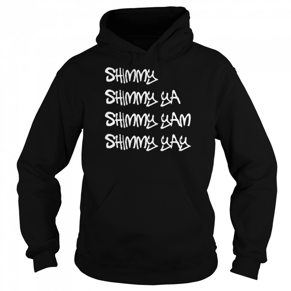 Shimmy Shimmy Ya HipHop Classic Rap 90s Shirt Unisex Hoodie