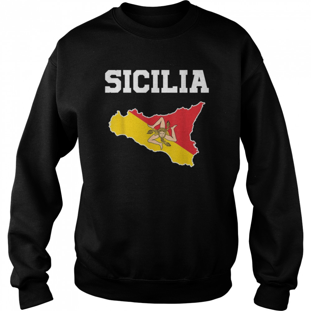 Sicily Map Sicilia Italian Sicilian Shirt Unisex Sweatshirt