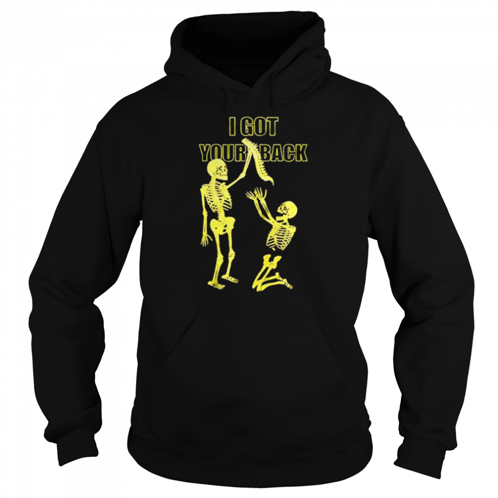 Skeleton I Got Your Back  Unisex Hoodie