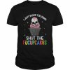 Skull I just baked you some shut the fucupcakes  Classic Men's T-shirt