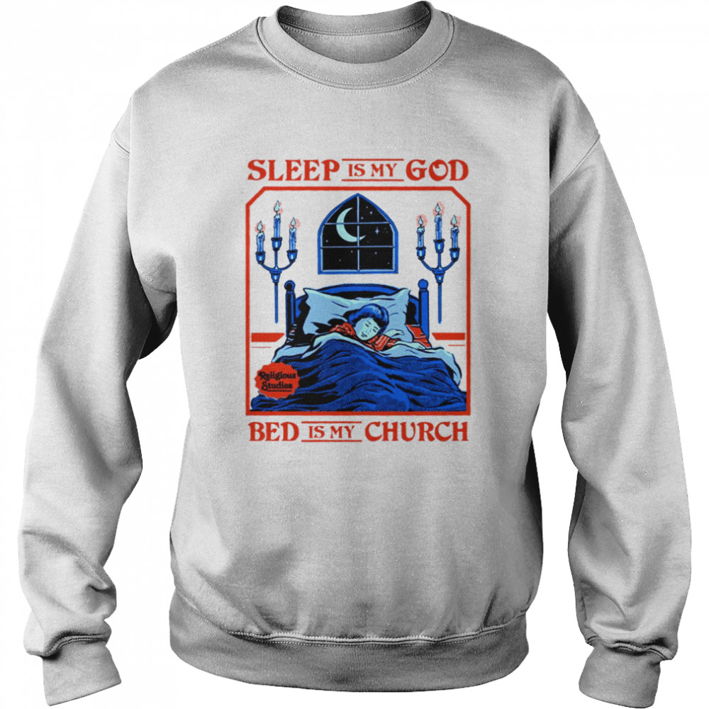 Sleep Is My God Bed Is My Church Funny Vintage Kids Art  Unisex Sweatshirt