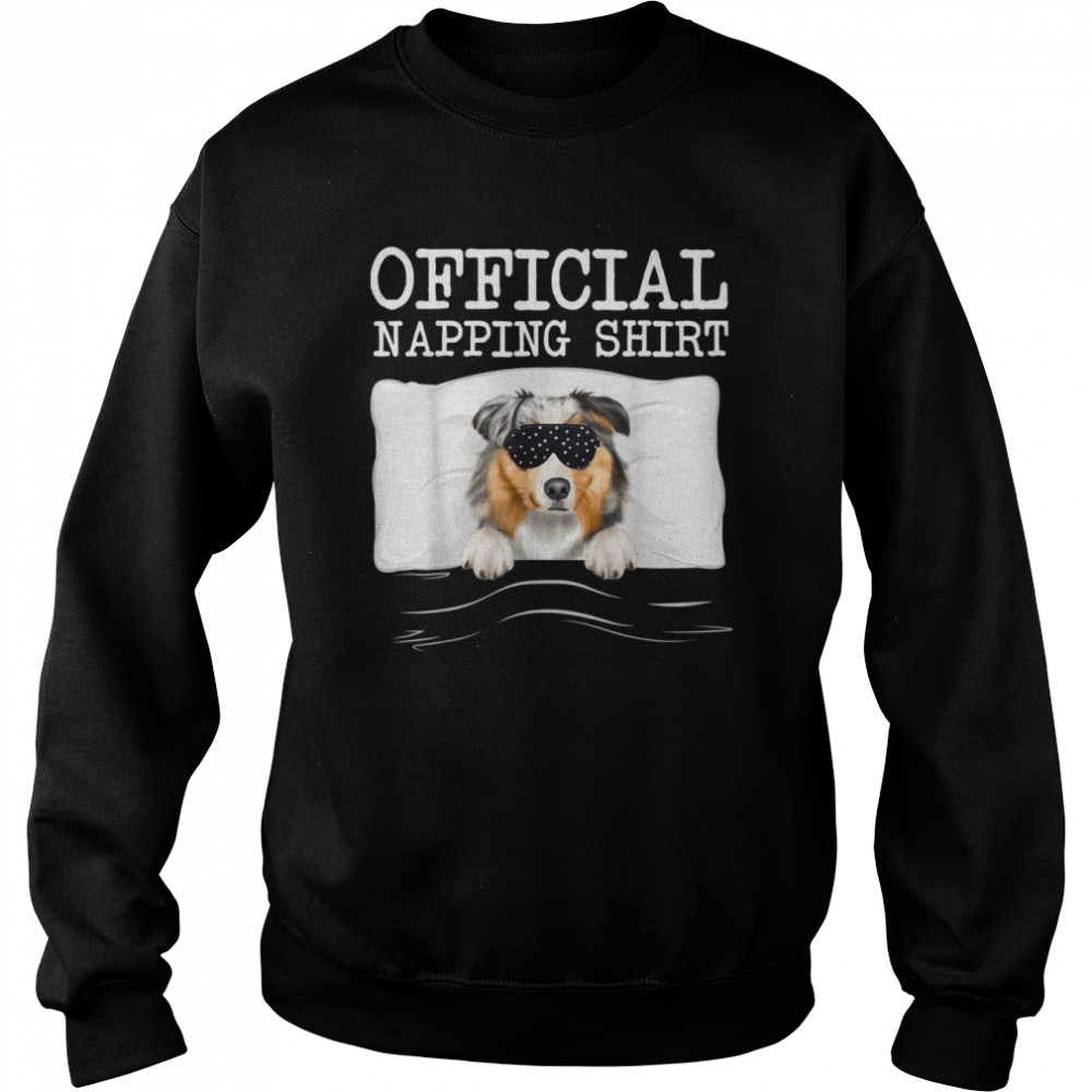 Sleep Mask Official Napping Australian Shepherd Sleeping Shirt Unisex Sweatshirt