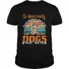 So Apparently I’m Not Allowed To Adopt All The Dogs Rude But Shirt Classic Men's T-shirt