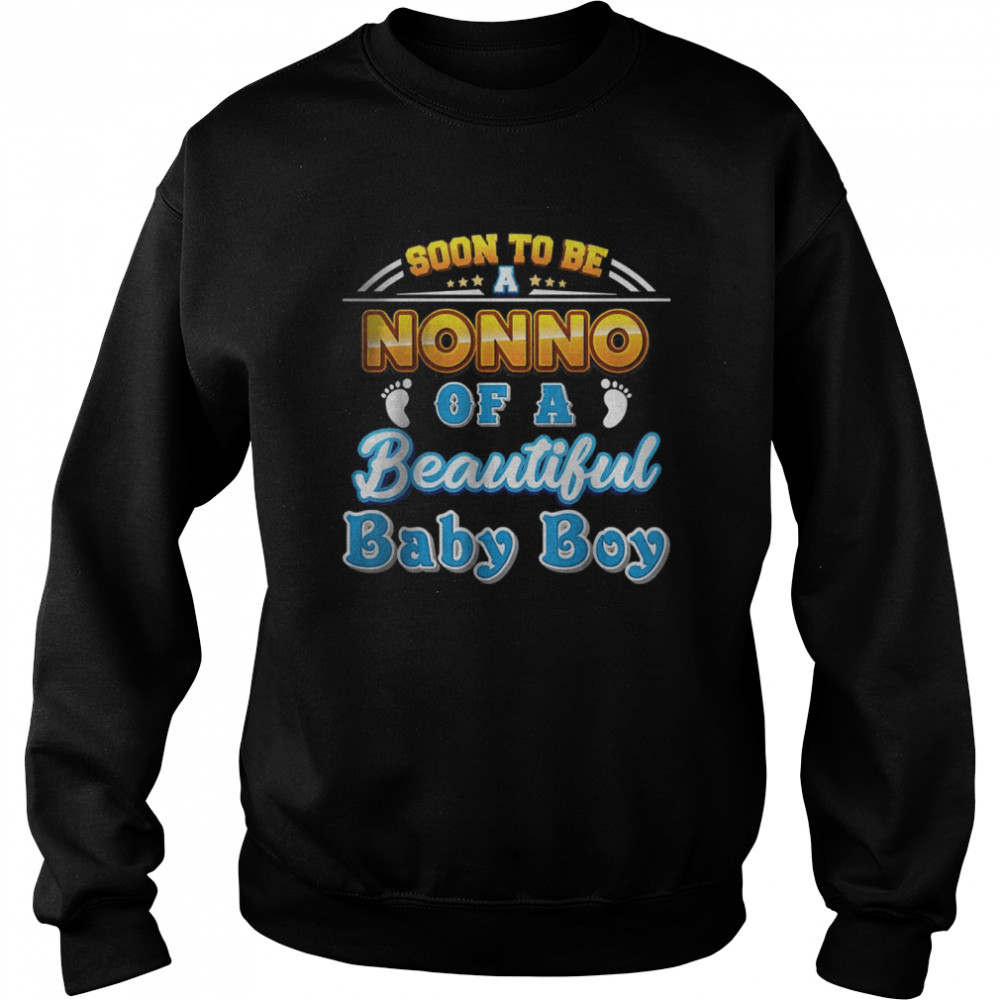 Soon To Be A Nonno Of A Beautiful Baby Boy T-Shirt Unisex Sweatshirt