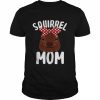 Squirrel Mom Cool Squirrel MamaShirt Shirt Classic Men's T-shirt