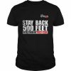 Stay back 500 feet until I finish my philly steak T-Shirt Classic Men's T-shirt