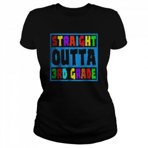 Straight Outta 3rd Grade T-Shirt Classic Women's T-shirt