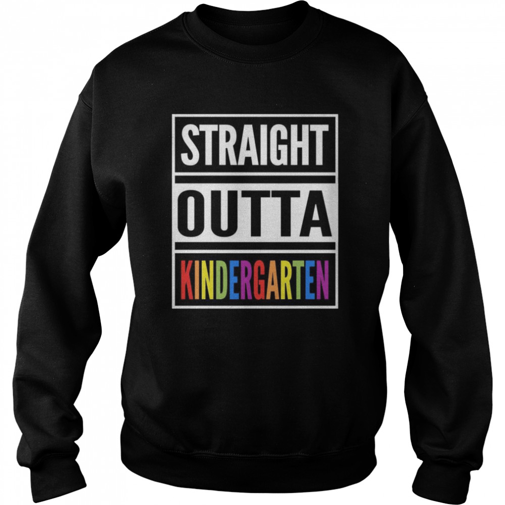 Straight Outta Kindergarten Cool Graduation Shirt Unisex Sweatshirt