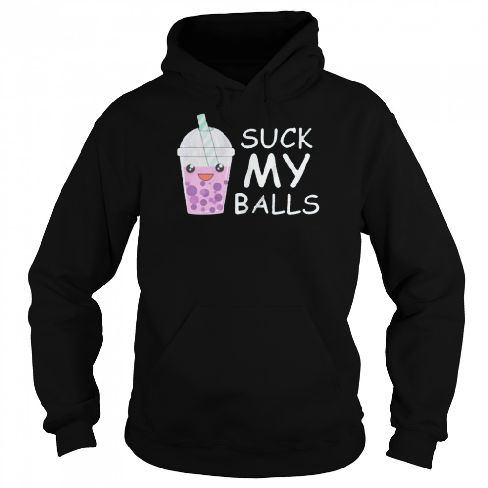 Suck my balls  Unisex Hoodie