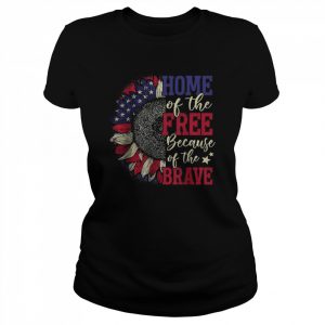 Sunflower American flag home of the free because of the brave patriotic flower  Classic Women's T-shirt