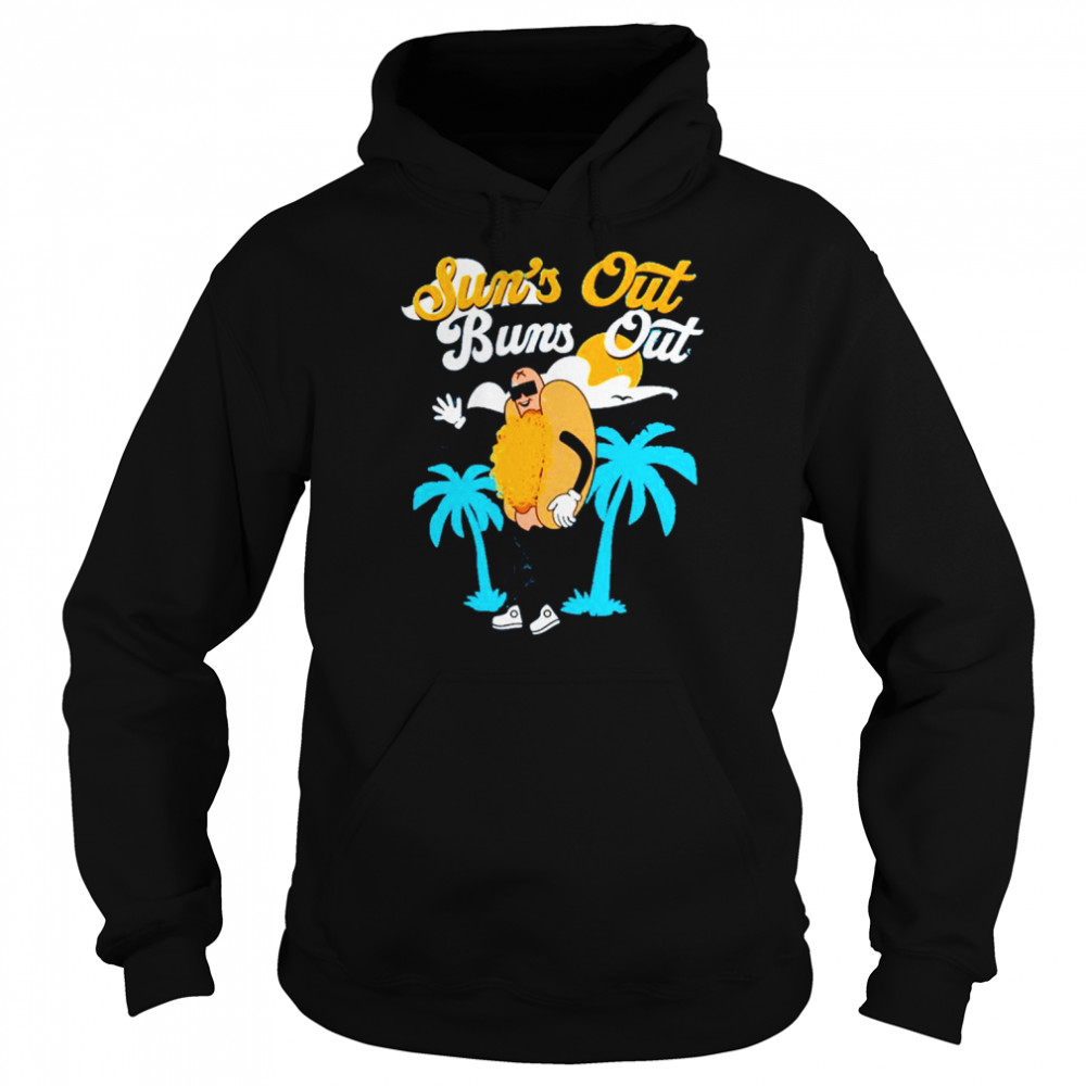 Sun’s out buns out T- Unisex Hoodie