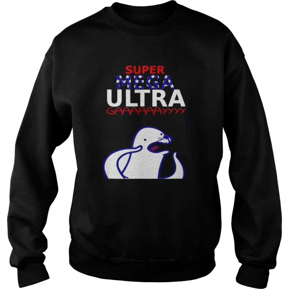 Super mega ultra gay apparel  Unisex Sweatshirt