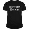 Surrender Dorothy logo T- Classic Men's T-shirt