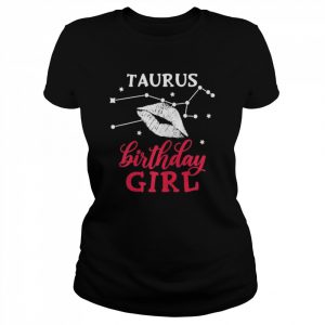 Taurus Birthday GirlShirt Shirt Classic Women's T-shirt