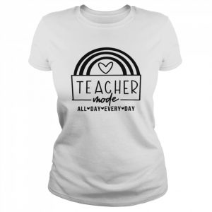 Teacher Mode All Day Every Day, Teacher Fall Y’all rainbowShirt Classic Women's T-shirt