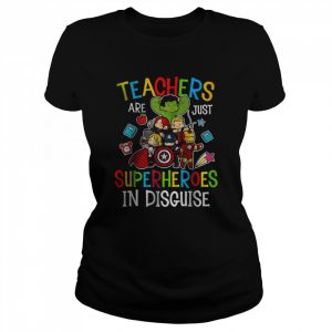 Teachers Are Superheroes Back to School Teacher Shirt Classic Women's T-shirt