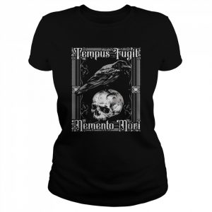 Tempus Fugit Memento Mori lateinischer SpruchShirt Shirt Classic Women's T-shirt