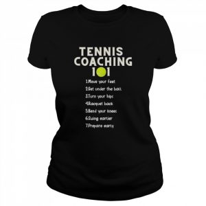 Tennis coaching 101 best tennis coaching tips  Classic Women's T-shirt