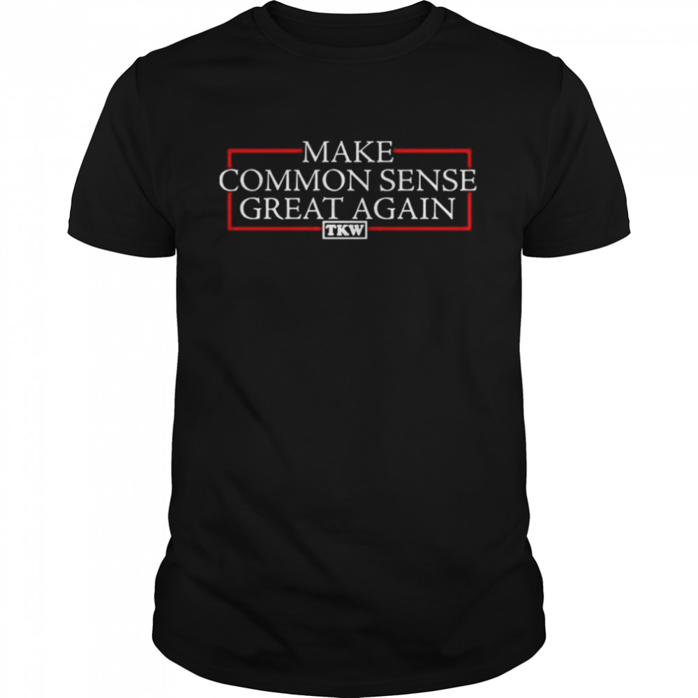 Terrence k. williams make common sense great again tkw shirt