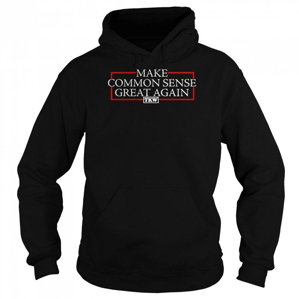 Terrence k. williams make common sense great again tkw  Unisex Hoodie