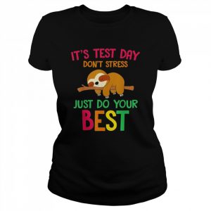 Test day sloth school professor teacher testing squad  Classic Women's T-shirt