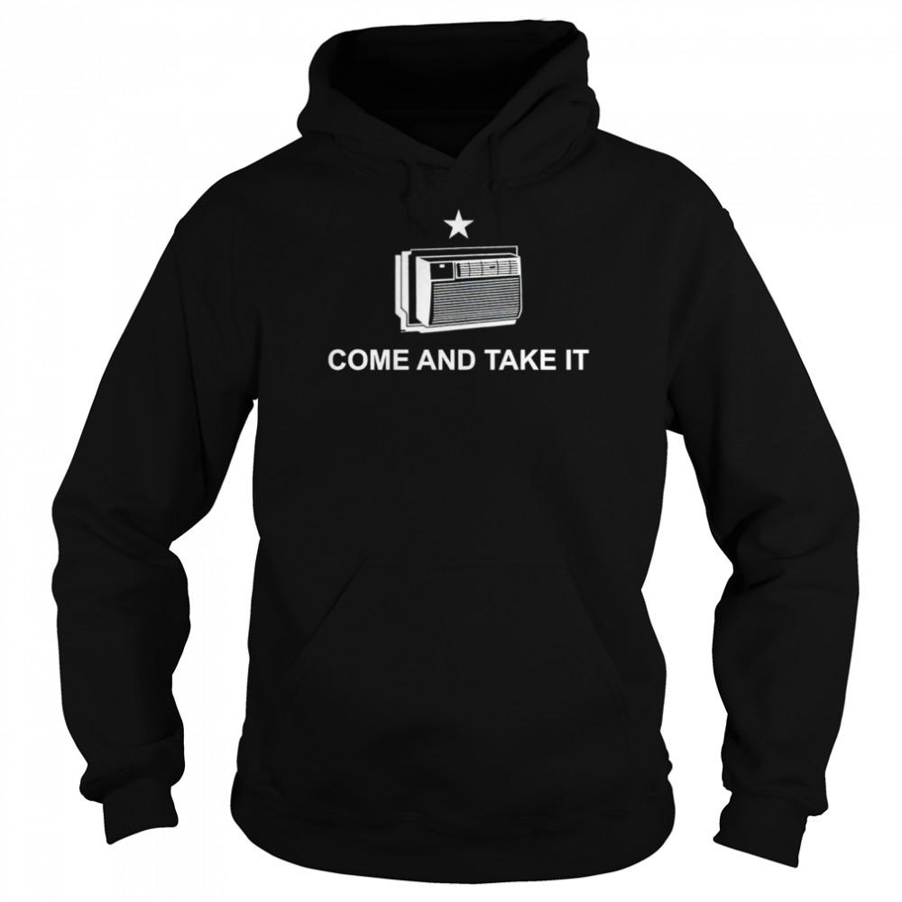 Texas come and take it  Unisex Hoodie