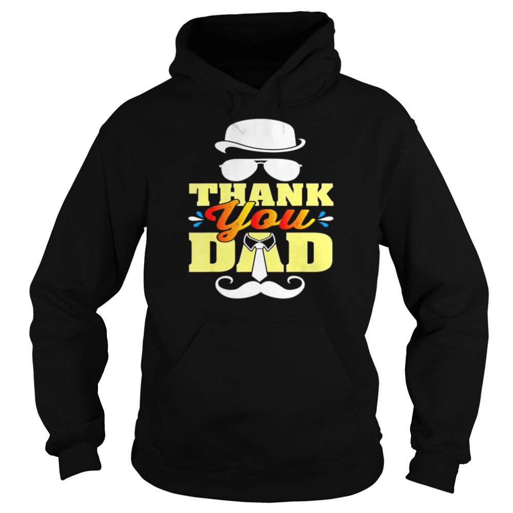 Thank you dad for fathers day  Unisex Hoodie