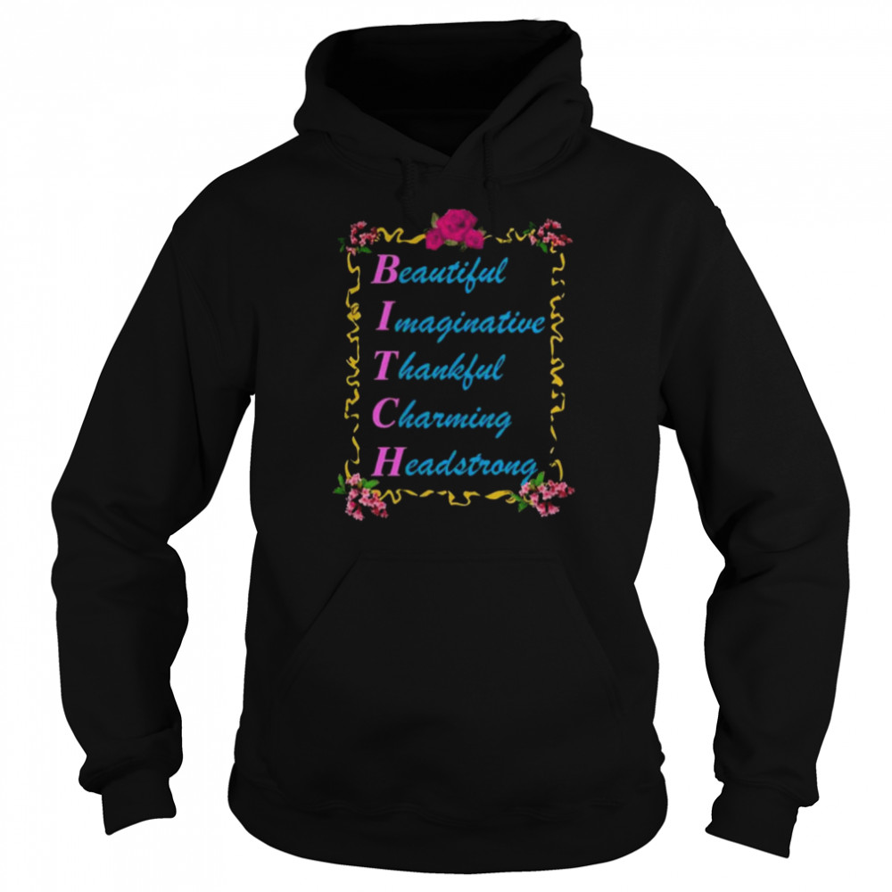 That go hard beautiful thankful charming headstrong  Unisex Hoodie