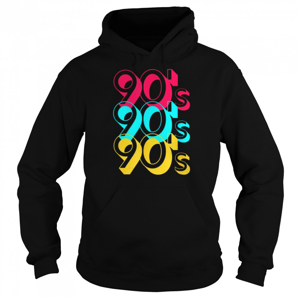 The 90s In Large Letters Themed Music Party 90’s Shirt Unisex Hoodie