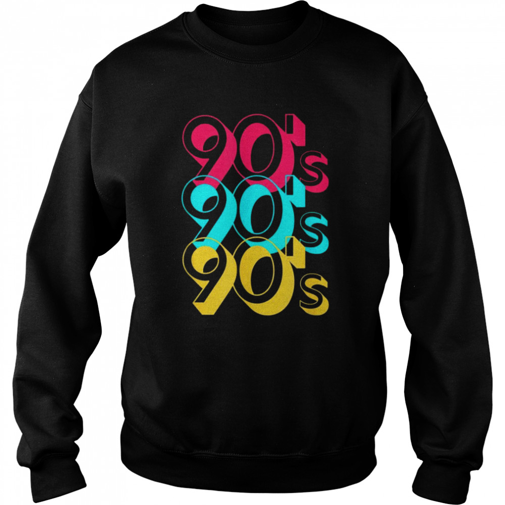 The 90s In Large Letters Themed Music Party 90’s Shirt Unisex Sweatshirt