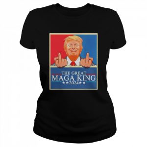 The Great Maga King Trump 2024 Republicans  Classic Women's T-shirt