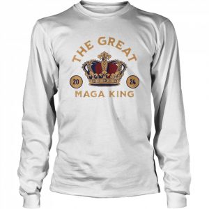 The great maga king crown 2024  Long Sleeved T-shirt