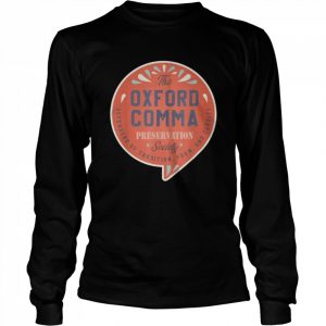 The oxford comma preservation society team oxford vintage  Long Sleeved T-shirt