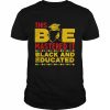 This bae mastered it black and educated graduation afro  Classic Men's T-shirt