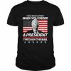 This is what happens when you order a president biden American flag  Classic Men's T-shirt