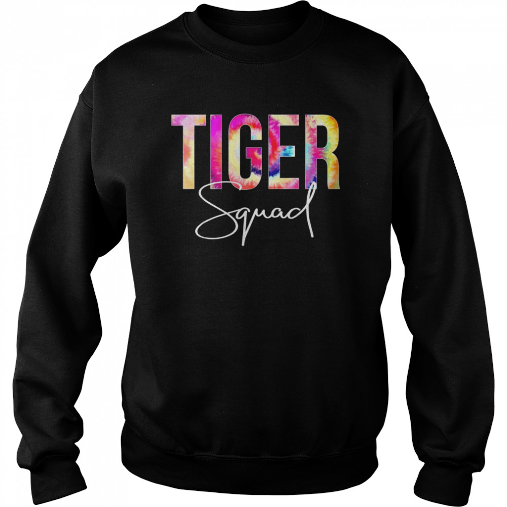 Tiger Squad Tie Dye Back To School appreciation Shirt Unisex Sweatshirt