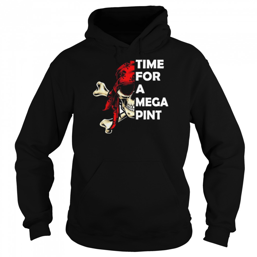 Time for a mega pint sarcastic saying  Unisex Hoodie