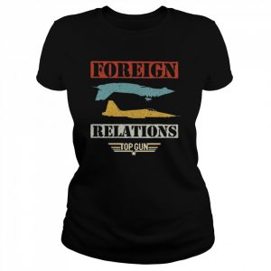 Top Gun foreign relations  Classic Women's T-shirt