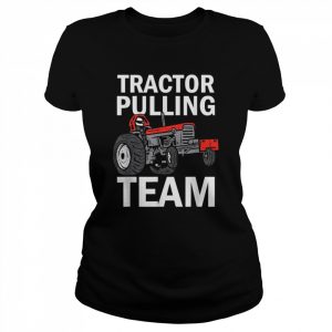 Tractor Pulling Team Outfit Power Tractorpulling Shirt Classic Women's T-shirt