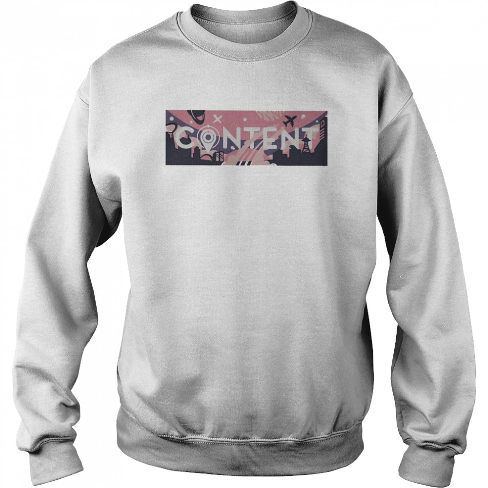 Traveldanielle Content T- Unisex Sweatshirt