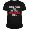 Trump 2024 ultra maga for the great maga king ultra maga  Classic Men's T-shirt