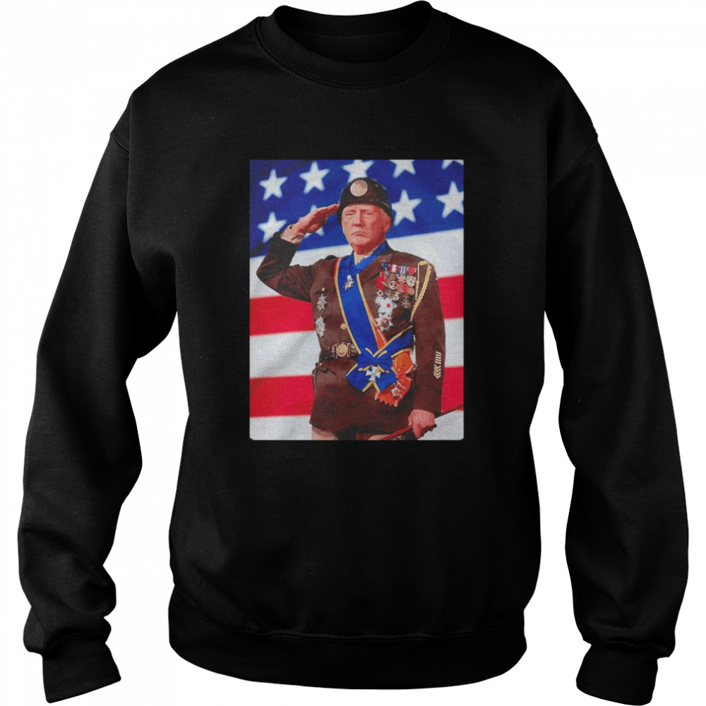 Trump General Patton  Unisex Sweatshirt