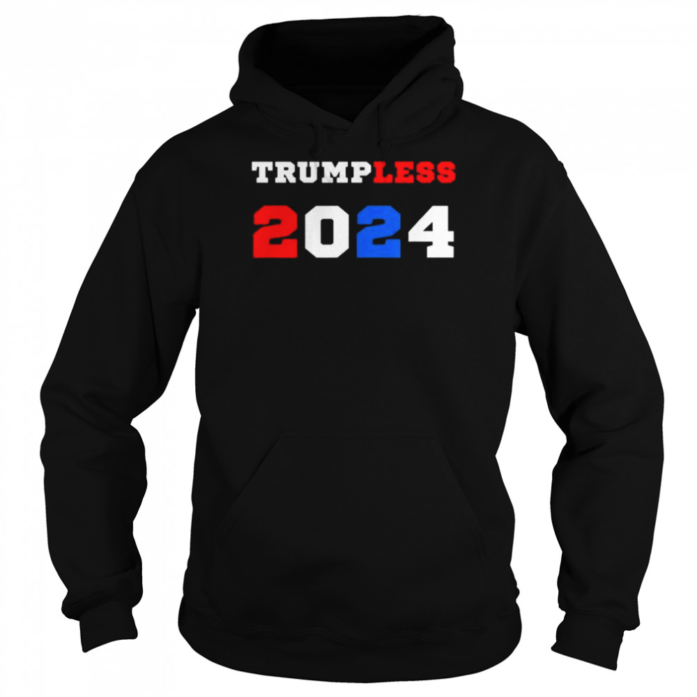 Trumpless 2024 political democrats antiTrump proBiden  Unisex Hoodie