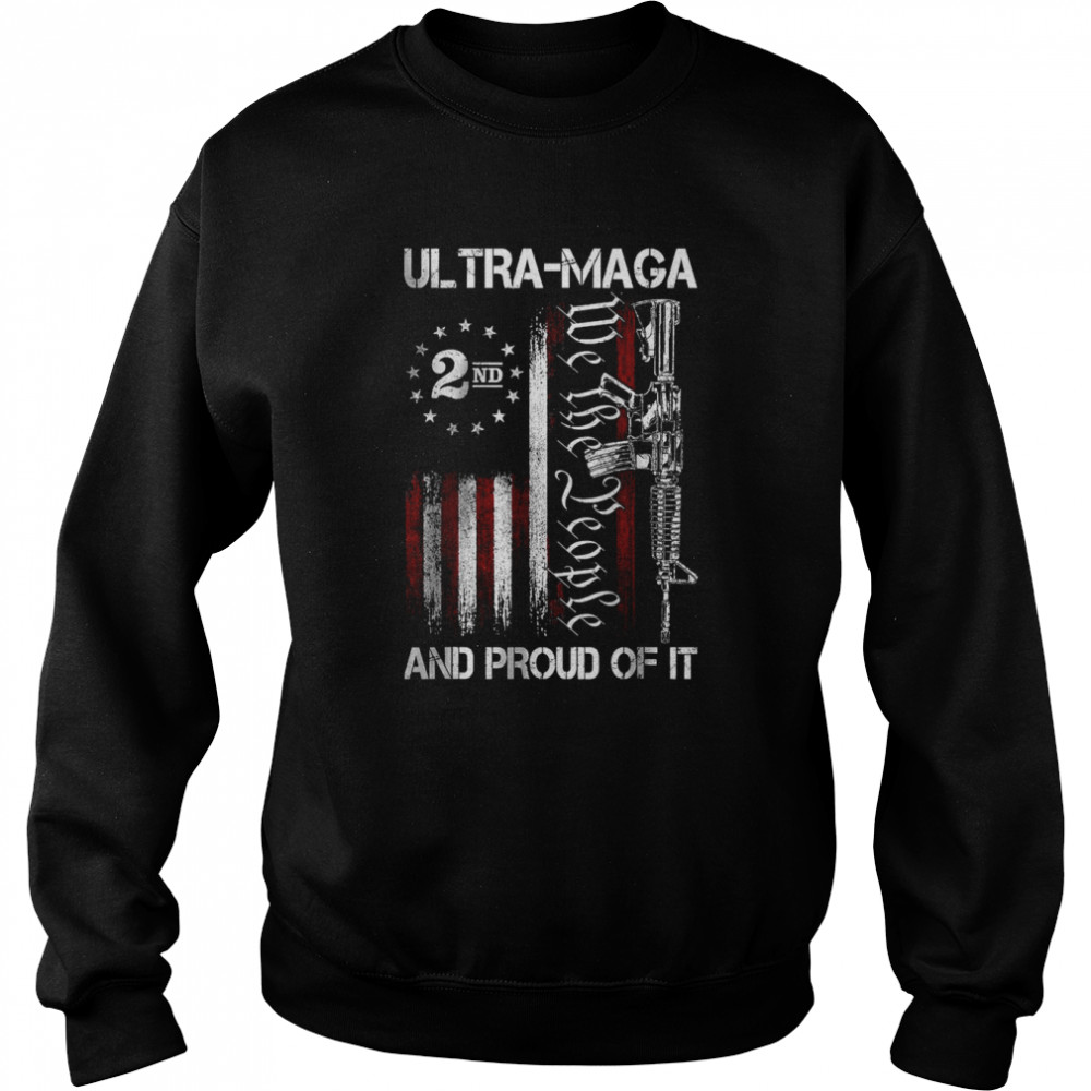 Ultra MAGA And Proud Of It Anti-Biden US Flag T-Shirt Unisex Sweatshirt